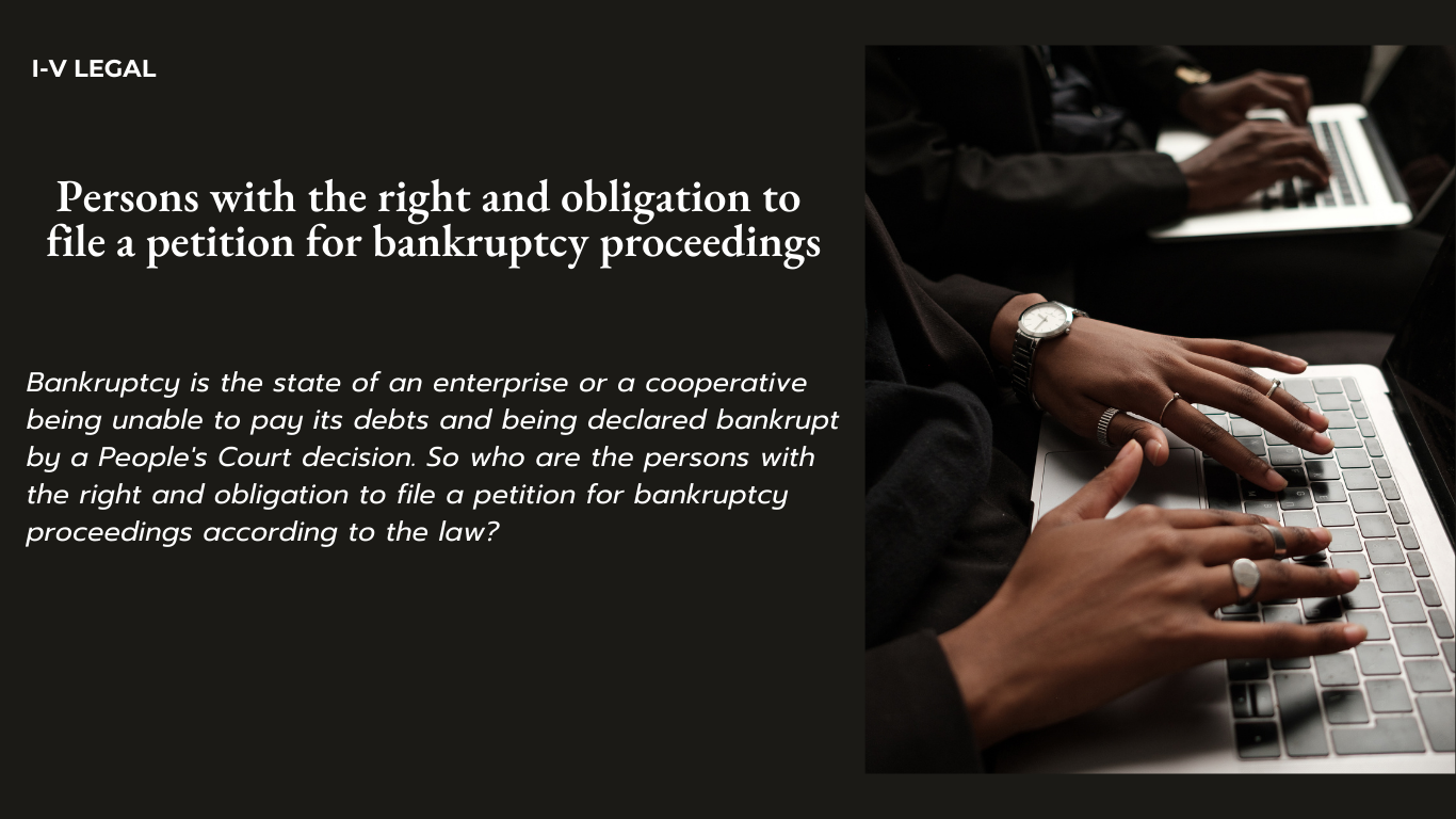 Persons with the right and obligation to file a petition for bankruptcy proceedings